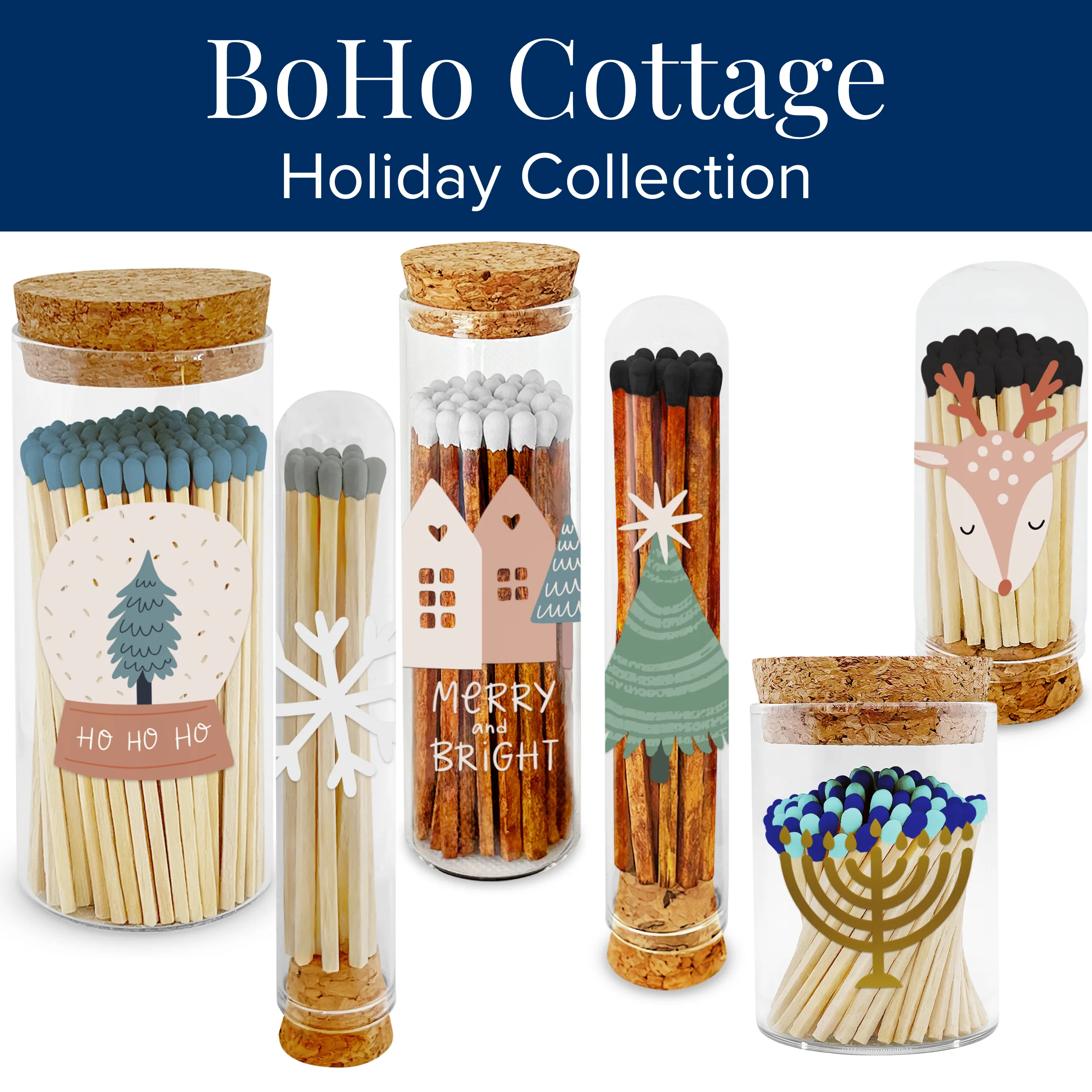 4” Matches BoHo Cottage - Menorah on Long Mini Cloche